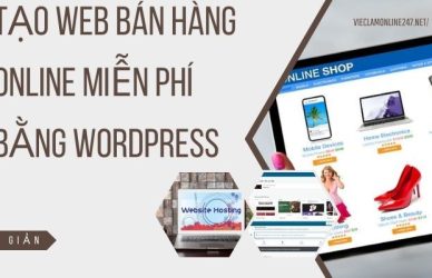 Tạo Web Bán Hàng Online Miễn Phí Bằng Wordpress